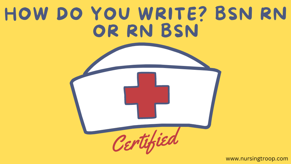 How do You Write? BSN RN or RN BSN