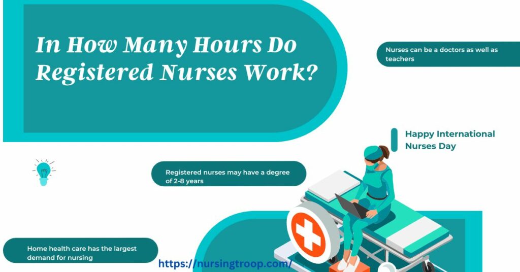 How Many Hours Do Nurses Work NursingTroop
