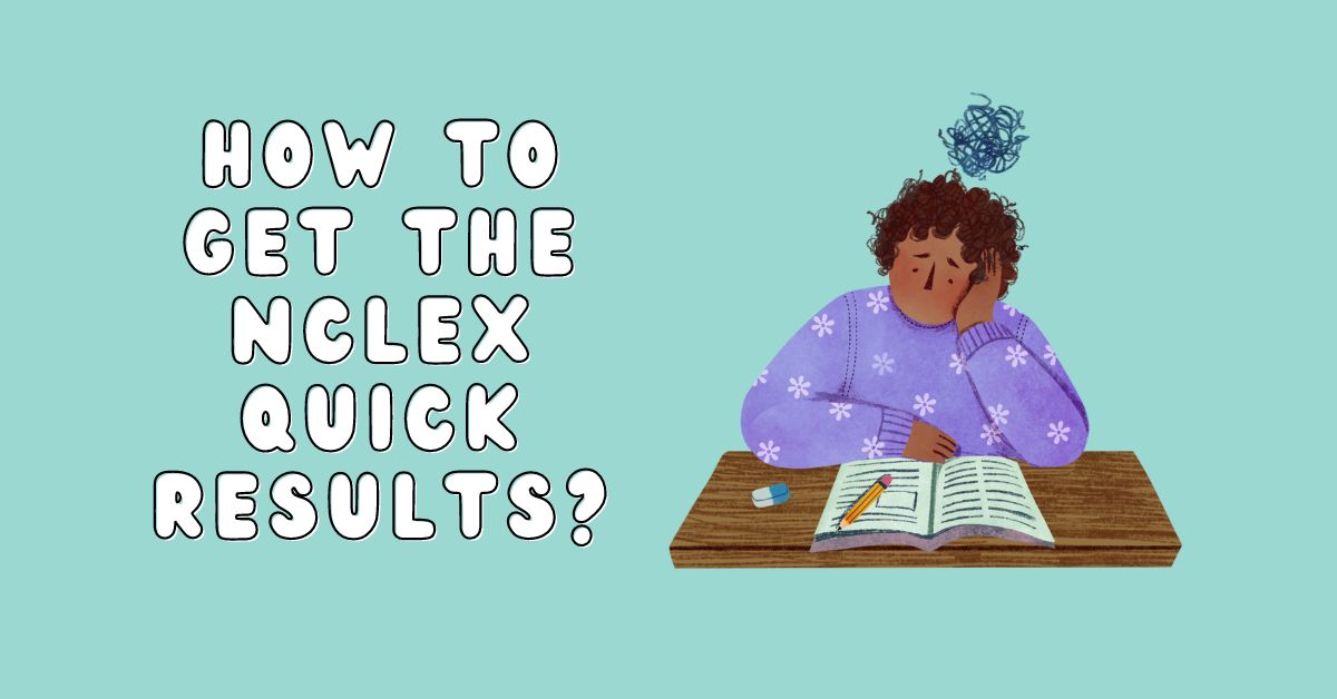 How to Get the Nclex Quick Results