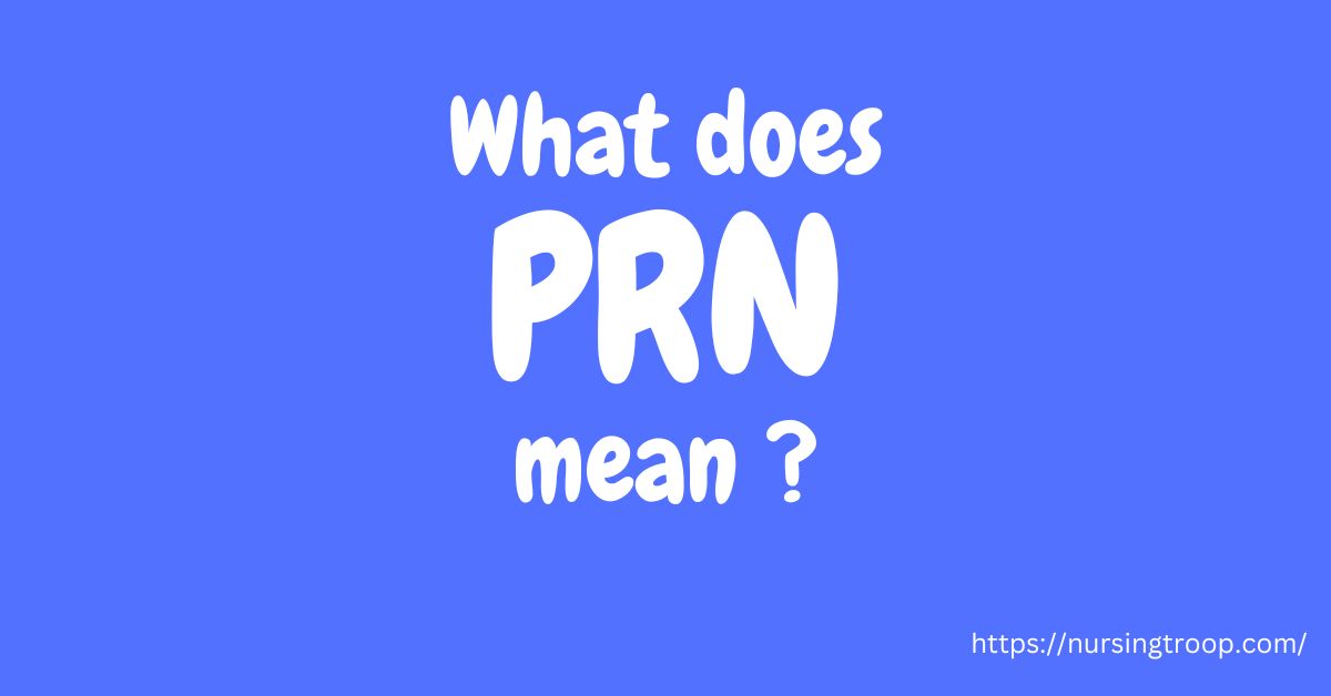 What does PRN mean