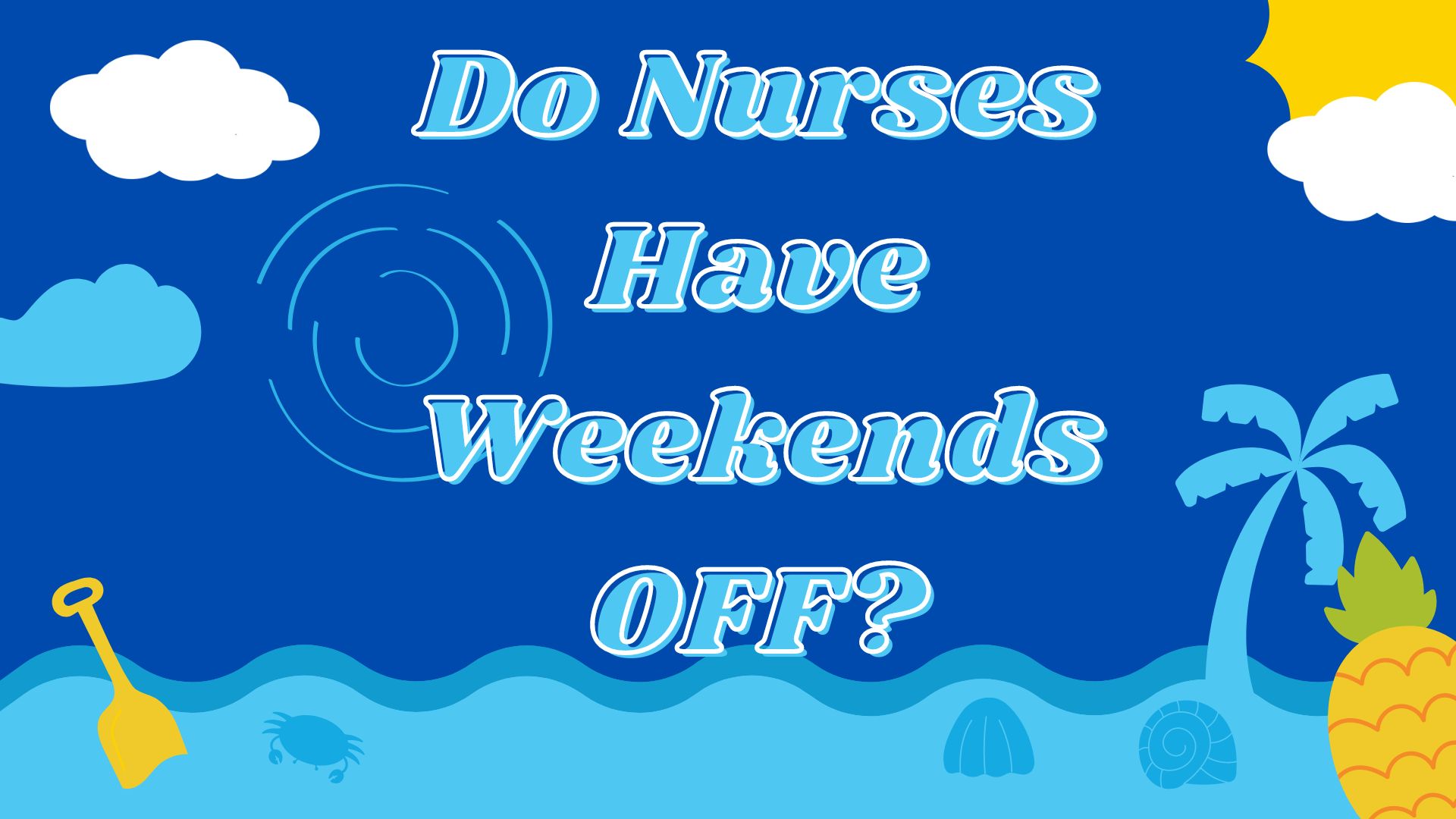 Do Nurses Have Weekends OFF