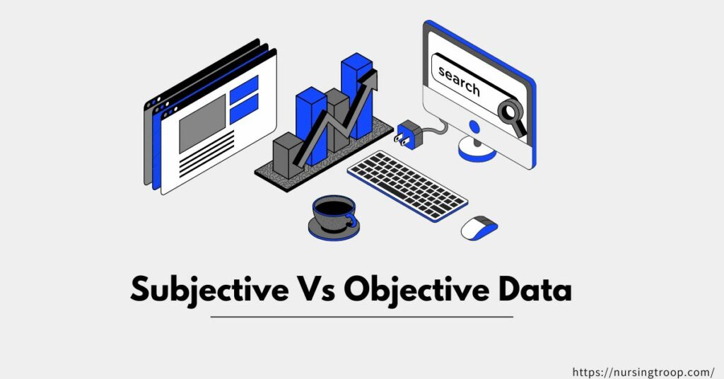 subjective-vs-objective-data-in-nursing-key-differences-nursingtroop