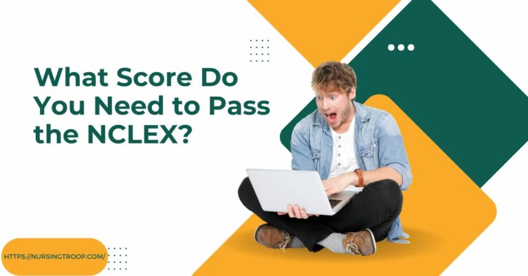 What Score Do You Need To Pass The NCLEX NursingTroop