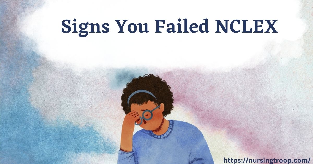 signs you failed nclex