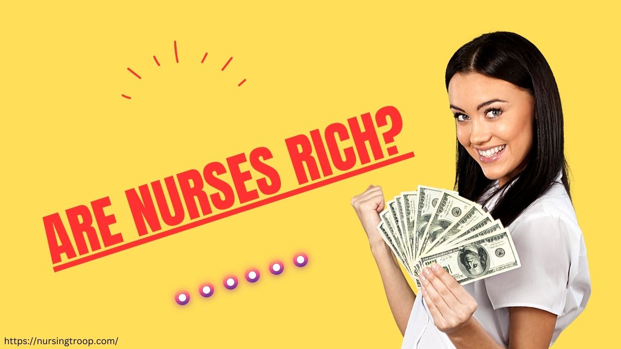 Are Nurses Rich Salary & Saving Tips