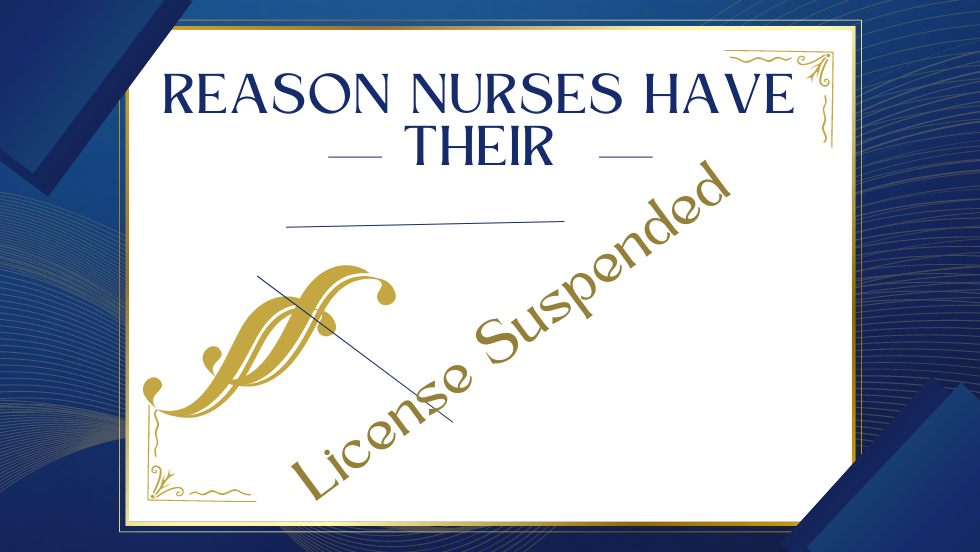 Nurses Have Their License Suspended