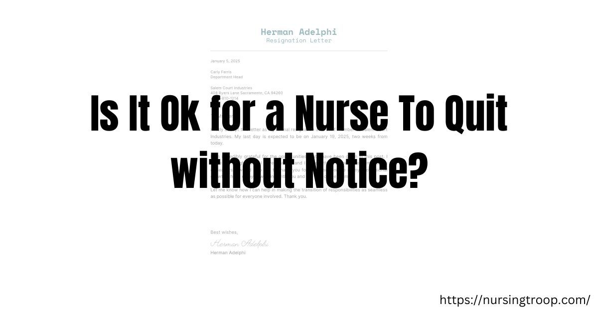 can a nurse quit without notice