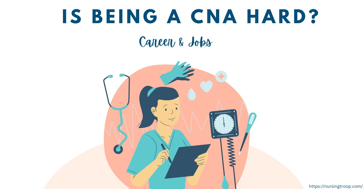 is being a cna hard