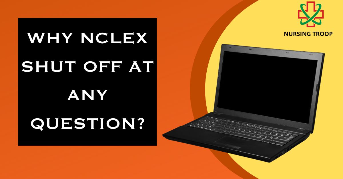 why nclex shut off at any question
