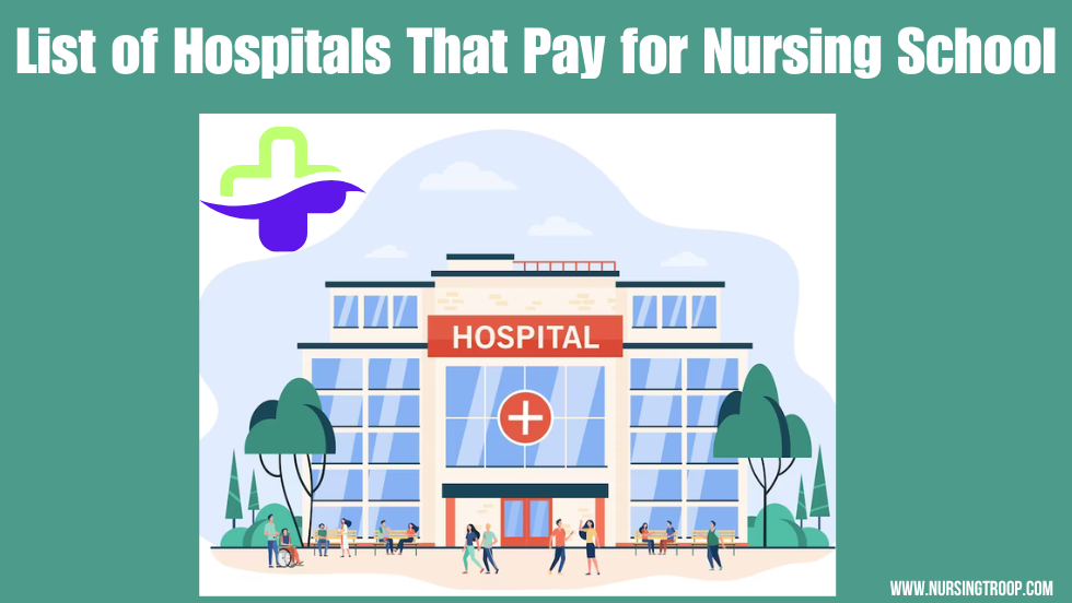List of Hospitals that Pay for Nursing School
