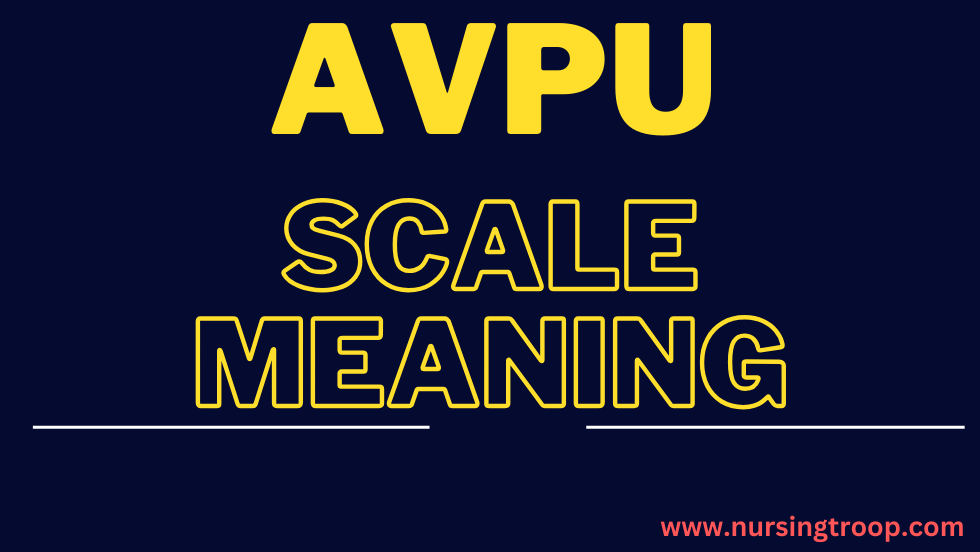 What is AVPU Scale Meaning ?