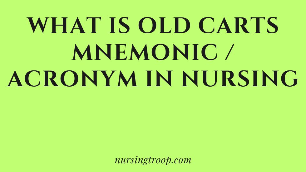 OLD CARTS Mnemonic