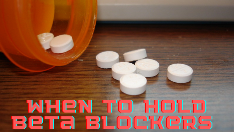 When to Hold Beta Blockers