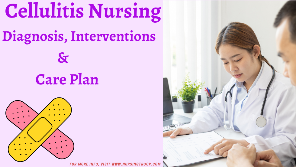 Cellulitis Nursing Diagnosis, Interventions & Care Plan